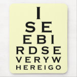 I See Birds Eyechart Mousepad