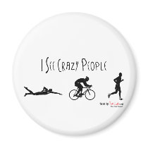I See Crazy People Fridge Magnet