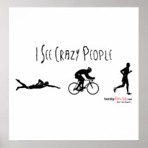 I See Crazy People Print