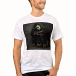 i see dead people shirt
