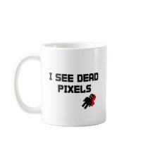 I See Dead Pixels Mugs