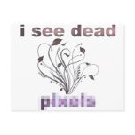 I see dead pixels post cards