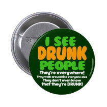 I See Drunk People buttons