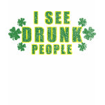 I See Drunk People
