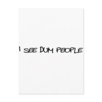 I See Dum People postcards