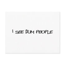 I See Dum People postcards