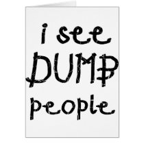 I See Dumb People cards by WhiteTiger_LLC I See Dumb People cards