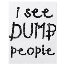 I See Dumb People flyers