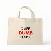 I SEE DUMB PEOPLE - Handbag by nightmare7darkangel I SEE DUMB PEOPLE - Handbag