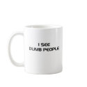 I See Dumb People Mug