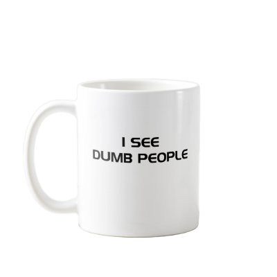 I See Dumb People Mug by teestyles