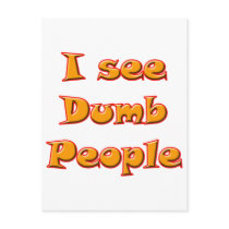 I See Dumb People postcards