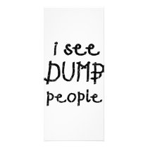 I See Dumb People Full Color Rack Card