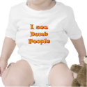 I See Dumb People t-shirts