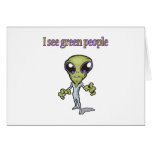 I See Green People Alien Design Greeting Card