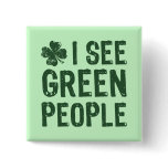 I See Green People Buttons