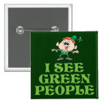 I See Green People Pinback Buttons