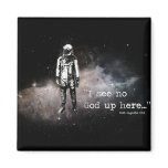 I see no god up here fridge magnets