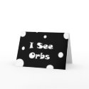 I See Orbs-greeting cards