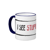 I See Stupid People mugs by stitchedINK I See Stupid People mugs