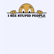 I See Stupid People