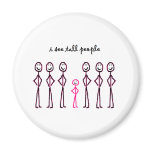 I See Tall People Fridge Magnet