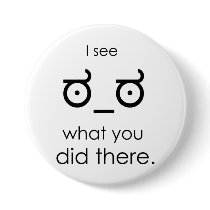 I see what you did there pin