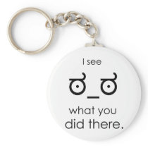 I see what you did there keychains