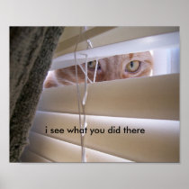 "I See What You Did There" LOLcat Print