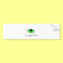 I See You by Wendy C. Allen bumper stickers