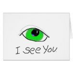 I See You by Wendy C. Allen Greeting Cards