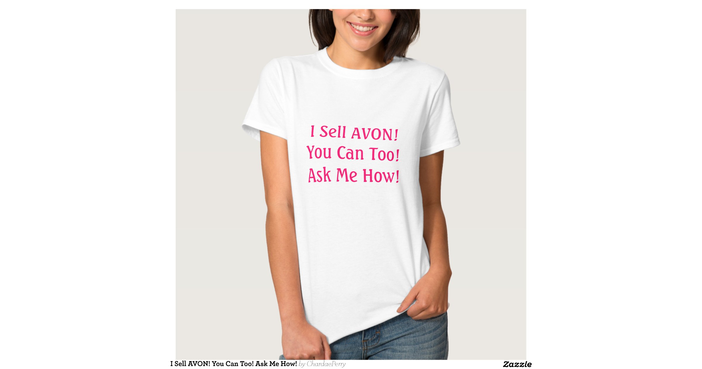 i sell avon you can too ask me how tshirt i sell avon you can too ask me how tshirt