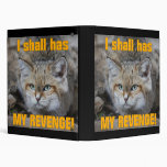 I Shall Has My Revenge Binder binders