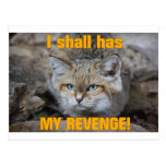 I shall has MY REVENGE! postcards