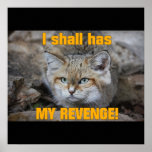 I Shall Has My Revenge Small Canvas Print posters