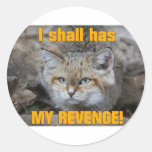 I shall has MY REVENGE! stickers