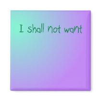 I shall not want ~ Magnet by cimmonz I shall not want ~ Magnet