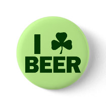 I Shamrock Beer Pinback Button