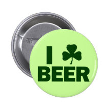 I Shamrock Beer Pinback Button