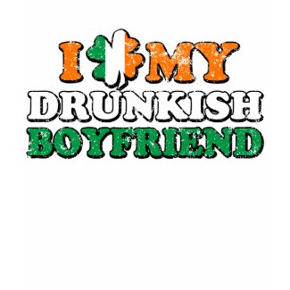 I Shamrock My Drunkish Boyfriend shirt