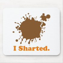 i sharted mousepads