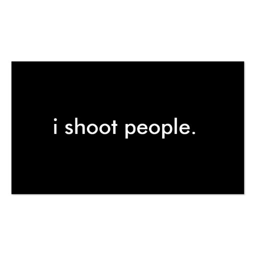i shoot people. business card templates