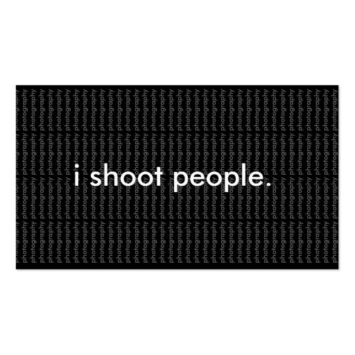 i shoot people. business card with background