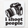I Shoot People! Mouse Mat