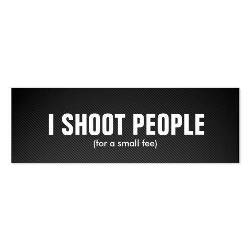 I shoot people - Professional Photographer Business Cards