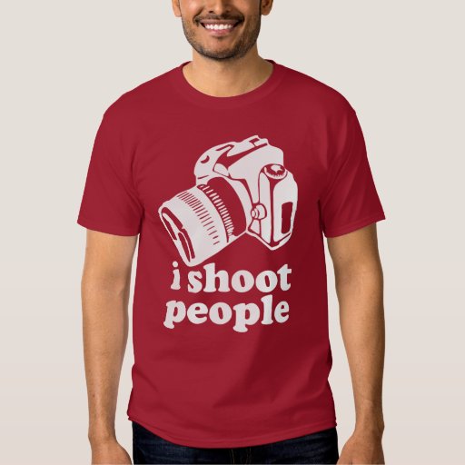 i shoot people t shirt