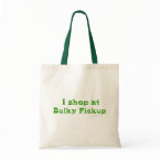 I Shop at Bulky Pickup Tote Bag (Green) by alinaspencil I Shop at Bulky Pickup Tote Bag (Green) by alinaspencil