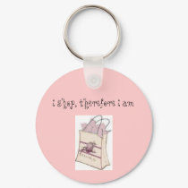 "i shop, therefore i am" keychain