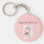 "i shop, therefore i am" keychain