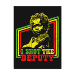 I Shot The Deputy